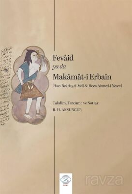 Fevaid ya da Makamat-i Erbain - 1