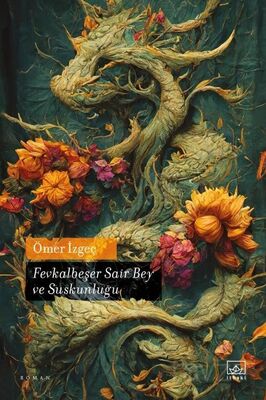 Fevkalbeşer Sair Bey ve Suskunluğu - 1