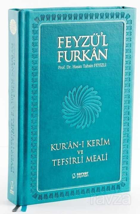 Feyzü'l Furkan Kur'an-ı Kerim ve Tefsirli Meali - Turkuaz (Büyük Boy - Mushaf ve Meal - Mıklepli) - 1
