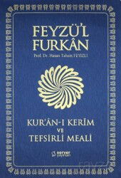 Feyzü'l Furkan Kur'an-ı Kerîm ve Tefsirli Meali (Büyük Boy - Mushaf ve Meal - İnce Cilt) Lacivert - Server Yayınları