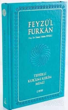 Feyzü'l Furkan Tefsirli Kur'an-ı Kerim Meali (Büyük Boy-Sadece Meal-Mıklepli) Turkuaz - 6