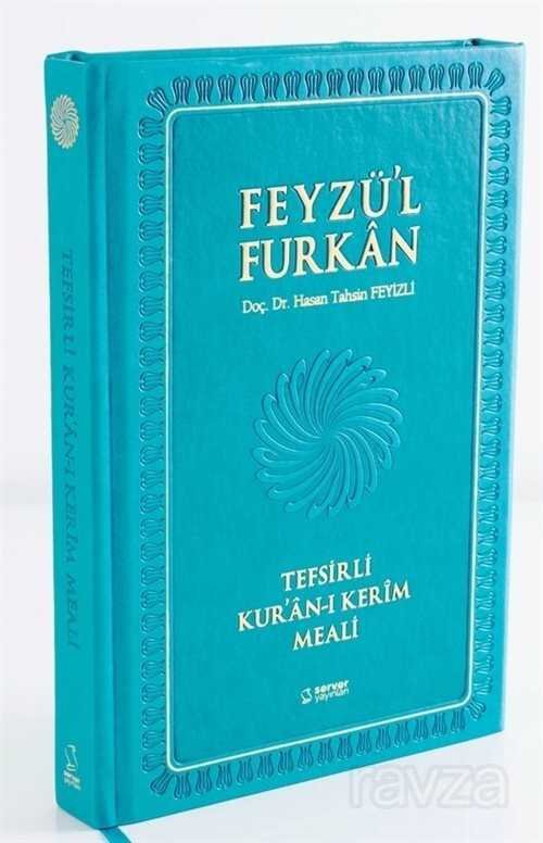 Feyzü'l Furkan Tefsirli Kur'an-ı Kerim Meali (Büyük Boy-Sadece Meal-Mıklepli) Turkuaz - 2