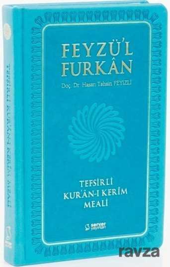 Feyzü’l-Furkan Tefsirli Kur’an-ı Kerim Meali (Cep Boy-Ciltli) Turkuaz - 3