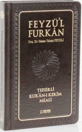 Feyzü'l Furkan Tefsirli Kur'an-ı Kerim Meali (Cep Boy Sadece Meal - Deri Cilt) - 5
