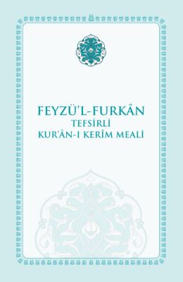 Feyzü'l Furkan Tefsirli Kur'an-ı Kerim Meali (Orta Boy - İnce Cilt) Fuşya - 4