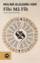 Fîhi Ma Fîh - Vakıfbank Kültür Yayınları