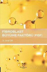 Fibroblast Büyüme Faktörü (FGF) - Akademisyen Kitabevi