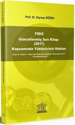 FIDIC Güncellenmiş Sarı Kitap (2017) Kapsamında Yüklenicinin Hakları - 1