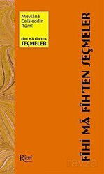 Fihi Ma Fih'ten Seçmeler - Rumi Yayınları (Konya)