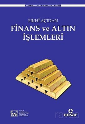 Fıkhi Açıdan Finans ve Altın İşlemleri - 1