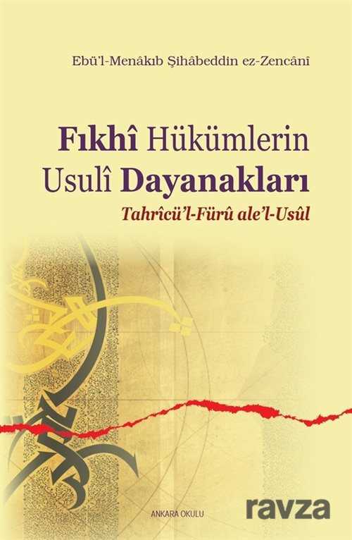 Fıkhi Hükümlerin Usuli Dayanakları - Ankara Okulu Yayınları