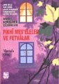 Fıkhi Meseleler ve Fetvalar/ Dini-Milli-Ailevi-Tasavvufi-Tarihi-Sosyal-Aktüel ve Şahsi - Demir Kitabevi