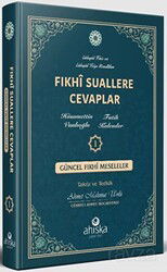 Fıkhi Suallere Cevaplar 1. Cilt - Ahıska Yayınevi
