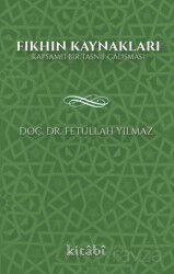 Fıkhın Kaynakları - Kitabi Yayınevi