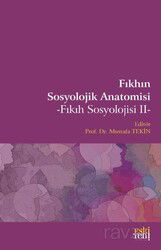 Fıkhın Sosyolojik Anatomisi - Eskiyeni Yayınları