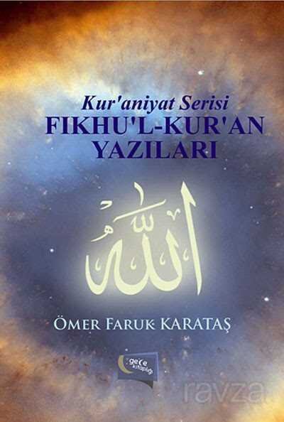 Fıkhu'l-Kur'an Yazıları / Kur'aniyat Serisi - 1