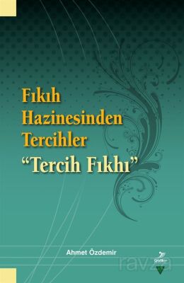 Fıkıh Hazinesinden Tercihler - 1