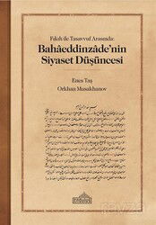 Fıkıh ile Tasavvuf Arasında: Bahaeddinzade'nin Siyaset Düşüncesi - Endülüs