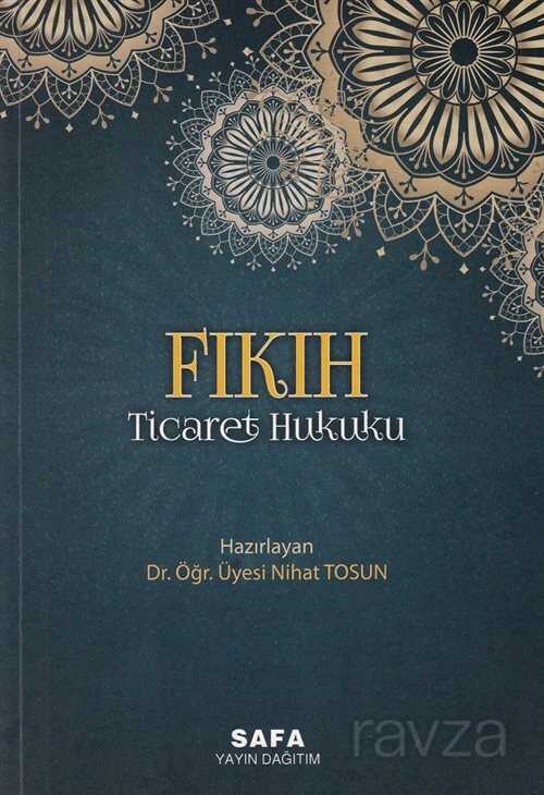 Fıkıh Ticaret Hukuku - MSB Safa Yayın Dağıtım