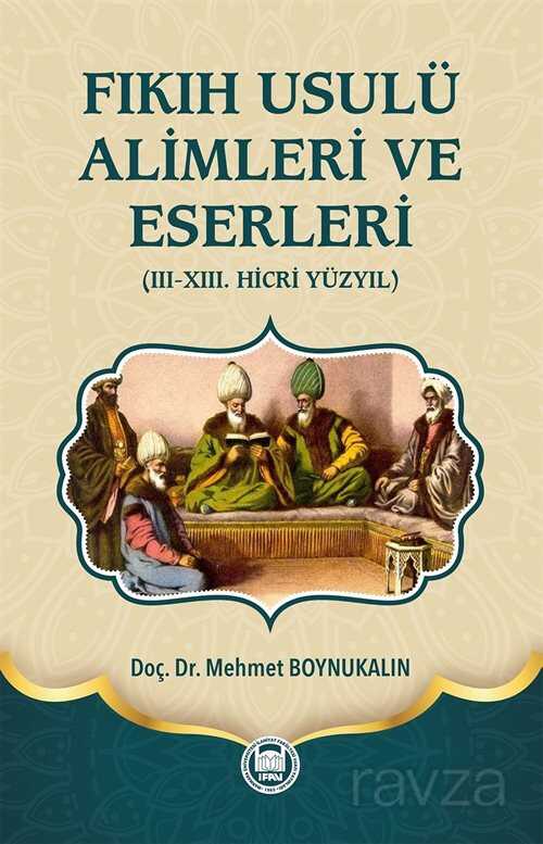 Fıkıh Usulü Alimleri ve Eserleri - M.Ü. İlahiyat Fak. Vakfı Yayınları