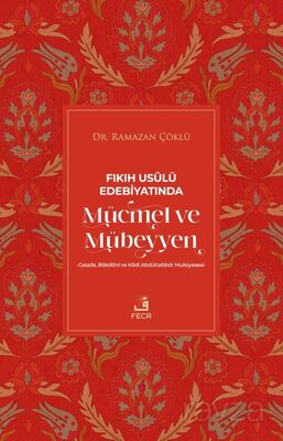 Fıkıh Usulü Edebiyatında Mücmel ve Mübeyyen - 1