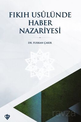 Fıkıh Usulünde Haber Nazariyesi - 1