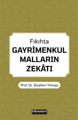 Fıkıhta Gayrimenkul Malların Zekatı - 1