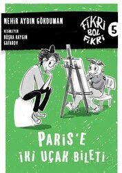 Fikri Bol Fikri: Fikri Bol Fikri 5 - Paris'e İki Uçak Bileti (Karton Kapak) - Düş Değirmeni Kitaplığı