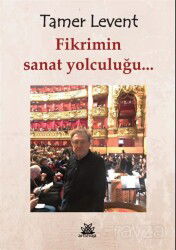 Fikrimin Sanat Yolculuğu - Artshop Yayıncılık