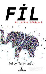 Fil - Bir Nüfus Hikayesi - İskenderiye Kitap