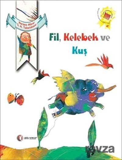Fil, Kelebek ve Kuş - ODTÜ Geliştirme Vakfı Yayıncılık
