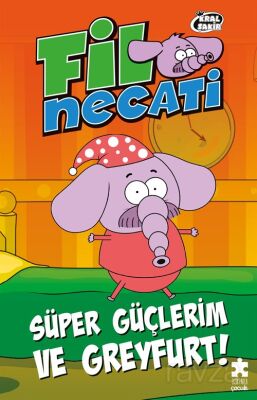 Fil Necati 4 / Süper Güçlerim ve Greyfurt - 1