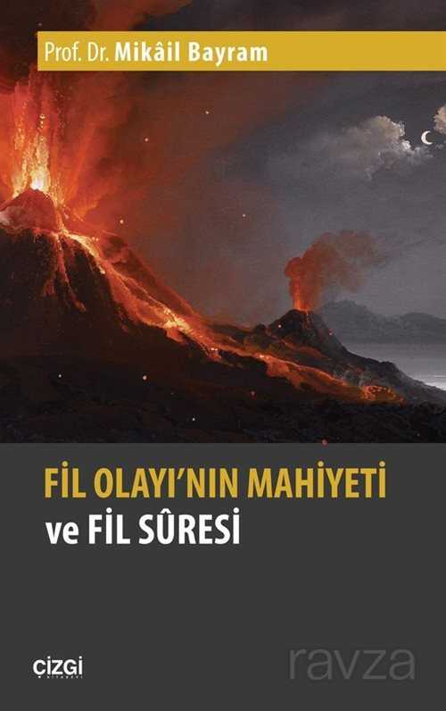 Fil Olayı'nın Mahiyeti ve Fil Suresi - Çizgi Kitabevi