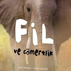 Fil ve Cömertlik - Çiçek Yayıncılık