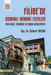 Filibe'de Osmanlı Mimari Eserleri - Kriter Basım Yayın Dağıtım