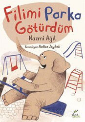 Filimi Parka Götürdüm - Elma Yayınevi