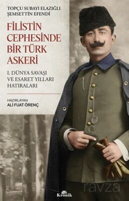 Filistin Cephesinde Bir Türk Askeri - 1
