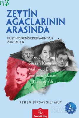 Filistin Direniş Edebiyatından Portreler - 1