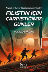 Filistin İçin Çarpıştığımız Günler - Net Kitap Yayıncılık