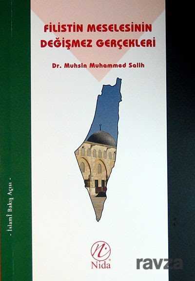 Filistin Meselesinin Değişmez Gerçekleri - Nida Yayınları