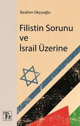 Filistin Sorunu ve İsrail Üzerine - Töz Yayınları