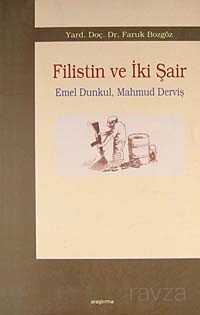 Filistin ve İki Şair : Emel Dunkul - Mahmud Derviş - 1