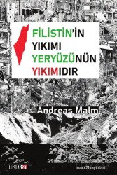 Filistin'in Yıkımı Yeryüzünün Yıkımıdır - Marx21 Yayınları