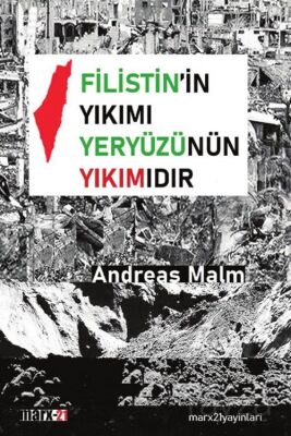 Filistin'in Yıkımı Yeryüzünün Yıkımıdır - 1