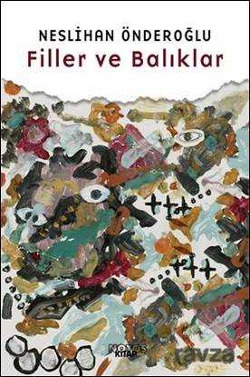 Filler ve Balıklar - Notos Kitap Yayınevi