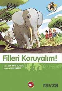 Filleri Koruyalım!-8. Kitap / Doğa Dostu Kardeşler - Beyaz Balina Yayınları