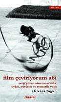 Film Çeviriyorum Abi/Şerif Gören Sineması'nda Öykü, Söylem ve Tematik Yapı - Siyasal Yayın Grubu - Kampanya