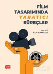Film Tasarımında Yaratıcı Süreçler - Nobel Bilimsel