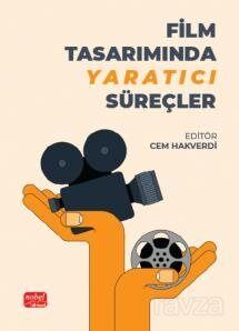 Film Tasarımında Yaratıcı Süreçler - 1