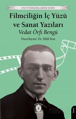Filmciliğin İç Yüzü ve Sanat Yazıları - 1